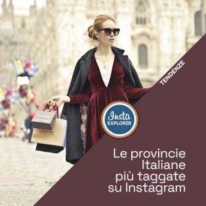 Le province Italiane più taggate su Instagram
